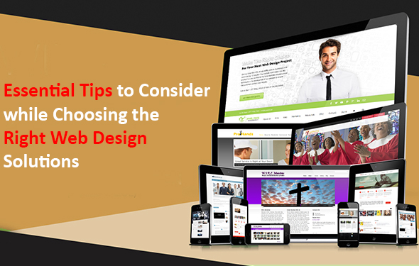 Essential Tips to Consider while Choosing the Right Web Design