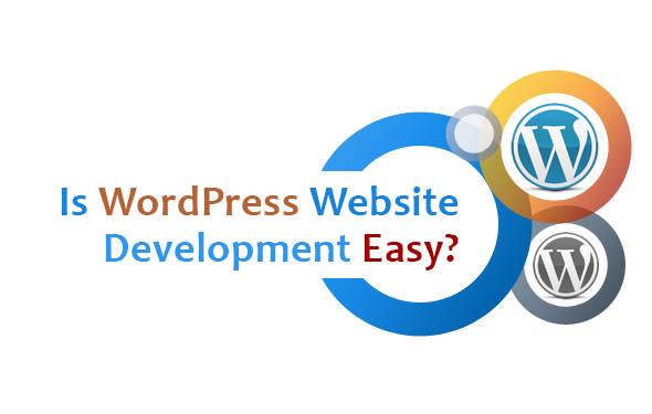 Is WordPress Website Development Easy