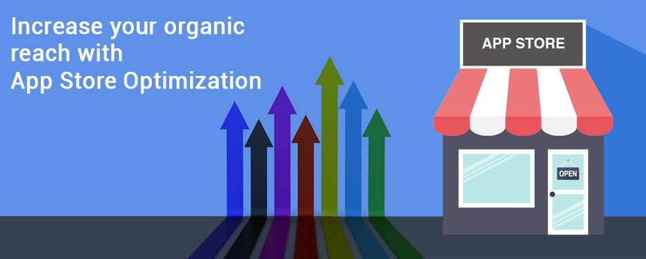 Increase your organic reach with App Store Optimization